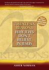 Twenty-Six Reasons Why Jews Don't Believe in Jesus By Asher Norman Cover Image