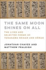 The Same Moon Shines on All: The Lives and Selected Poems of Yanagawa Seigan and Kōran Cover Image