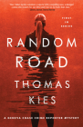 Random Road (Geneva Chase Crime Reporter Mysteries) By Thomas Kies Cover Image