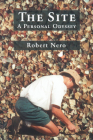 The Site: A Personal Odyssey By Robert W. Nero Cover Image