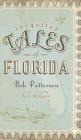 Forgotten Tales of Florida By Bob Patterson, Kyle McQueen (Illustrator) Cover Image