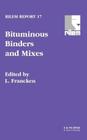 Bituminous Binders and Mixes (Rilem Report #17) Cover Image