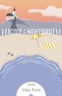 Code of the Nightbird By Mike Pratt Cover Image
