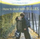 How to Deal with Bullies (Let's Work It Out) By Jonathan Kravetz Cover Image