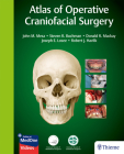 Atlas of Operative Craniofacial Surgery By John Mesa (Editor), Steven R. Buchman (Editor), Donald R. MacKay (Editor) Cover Image