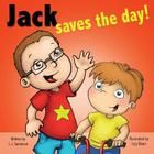 Jack Saves the Day By Izzy Bean (Illustrator), L. L. Sandoval Cover Image