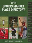Sports Market Place Directory, 2014: Print Purchase Includes 1 Year Free Online Access By Laura Mars (Editor) Cover Image