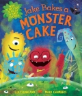 Jake Bakes a Monster Cake By Lucy Rowland, Mark A. Chambers (Illustrator) Cover Image