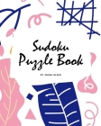 Easy Sudoku Puzzle Book (16x16) (8x10 Puzzle Book / Activity Book) By Sheba Blake Cover Image