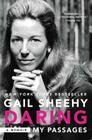 Daring: My Passages: A Memoir By Gail Sheehy Cover Image