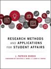 Research Methods and Applications for Student Affairs By J. Patrick Biddix, Kristen A. Renn (Foreword by), Larry D. Roper (Foreword by) Cover Image