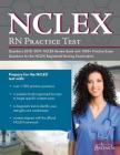 NCLEX-RN Practice Test Questions 2018 - 2019: NCLEX Review Book with 1000+ Practice Exam Questions for the NCLEX Registered Nursing Examination Cover Image