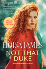 Not That Duke: A Would-Be Wallflowers Novel By Eloisa James Cover Image