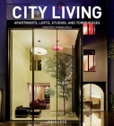 City Living: Apartments, Lofts, Studios, and Townhouses Cover Image