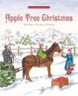 Apple Tree Christmas: A Holiday Classic By Trinka Hakes Noble Cover Image
