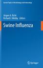 Swine Influenza (Current Topics in Microbiology and Immmunology #370) By Jürgen a. Richt (Editor), Richard J. Webby (Editor) Cover Image