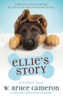 Ellie's Story: A Puppy Tale By W. Bruce Cameron Cover Image