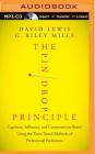 The Pin Drop Principle: Captivate, Influence, and Communicate Better Using the Time-Tested Methods of Professional Performers By David Lewis, G. Riley Mills, Karen Saltus (Read by) Cover Image