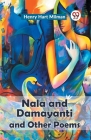 Nala And Damayanti And Other Poems Cover Image