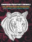American Predatory Animals - Cute and Stress Relieving Coloring Book - Bear, Jaguar, Lynx, Scorpio, and more By Amelia Garrison Cover Image