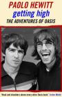 Getting High: The Adventures of Oasis By Paolo Hewitt Cover Image