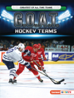 G.O.A.T. Hockey Teams By Matt Doeden Cover Image