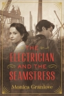 The Electrician and the Seamstress By Monica Granlove Cover Image