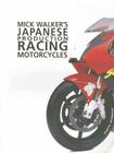 Japanese Production Racing Moto-Op/HS (Mick Walker) By Mick Walker Cover Image