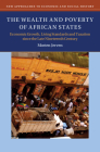 The Wealth and Poverty of African States (New Approaches to Economic and Social History) Cover Image