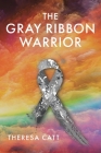 The Gray Ribbon Warrior Cover Image