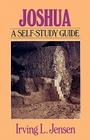 Joshua- Jensen Bible Self Study Guide (Jensen Bible Self-Study Guide Series) By Irving L. Jensen Cover Image