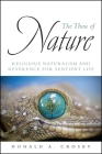 The Thou of Nature: Religious Naturalism and Reverence for Sentient Life By Donald A. Crosby Cover Image