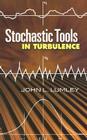 Stochastic Tools in Turbulence (Dover Books on Engineering) Cover Image