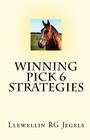 Winning Pick 6 Strategies By Llewellin Rg Jegels Cover Image