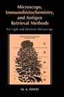 Microscopy, Immunohistochemistry, and Antigen Retrieval Methods: For Light and Electron Microscopy Cover Image