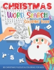 Christmas Word Search for Kids Ages 4-8: 80 Fun Xmas Holiday-Themed Word Search Puzzles with Illustrations for Coloring Word Search Puzzle Colouring A By Top Trendy Publishing Cover Image