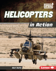Helicopters in Action By Mari Bolte Cover Image