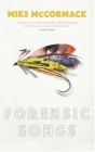 Forensic Songs By Mike McCormack Cover Image