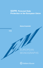 Gdpr: Personal Data Protection in the European Union (European Monographs Series Set #114) By Mariusz Krzysztofek Cover Image