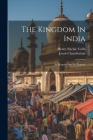 The Kingdom In India: Its Progress And Its Promise By Jacob Chamberlain, Henry Nitchie Cobb (Created by) Cover Image