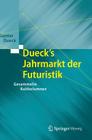 Dueck's Jahrmarkt Der Futuristik: Gesammelte Kultkolumnen Cover Image