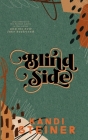 Blind Side: Special Edition By Kandi Steiner Cover Image