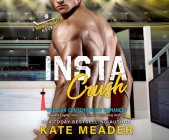 Instacrush By Kate Meader, Ramona Master (Narrated by) Cover Image