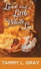 Love and a Little White Lie: A State of Grace Novel Cover Image