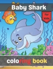 baby shark coloring book for kids By Nt Books Cover Image
