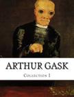 Arthur Gask, Collection I By Arthur Gask Cover Image