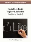 Social Media in Higher Education: Teaching in Web 2.0 By Monica Pătruţ (Editor), Bogdan Pătruţ (Editor) Cover Image