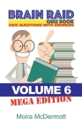 Brain Raid Quiz 5000 Questions and Answers: Volume 6 Mega Edition Cover Image