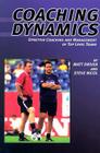 Coaching Dynamics: Effective Coaching and Management of Top Level Teams Cover Image