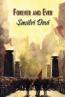Forever and Ever: Devotional Poems By Savitri Devi, R. G. Fowler (Editor) Cover Image